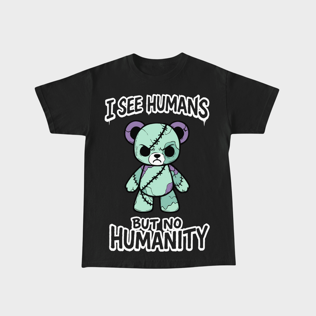 Humans No Humanity T-shirt