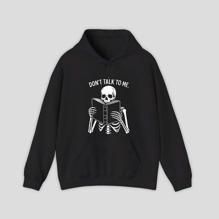 Don't Talk to Me Skeleton Hoodie