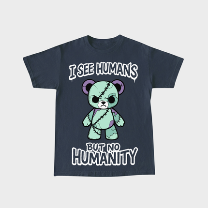 Humans No Humanity T-shirt