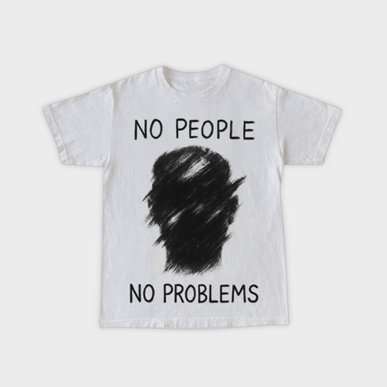 No People No Problems T-shirt