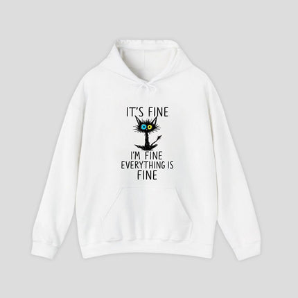 It's Fine Everything is Fine Hoodie
