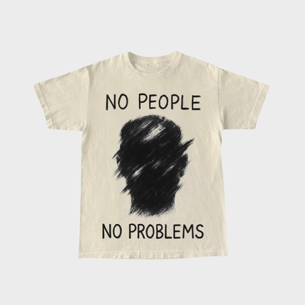 No People No Problems T-shirt