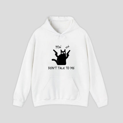 Don't Talk to Me Hoodie