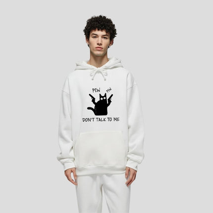 Don't Talk to Me Hoodie