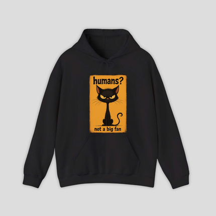 Humans Not A Big Fan Hoodie