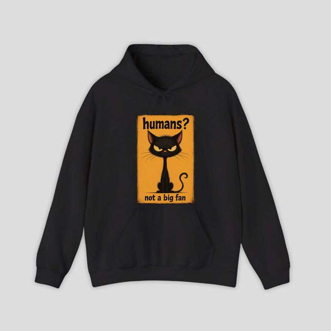 Humans Not A Big Fan Hoodie