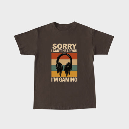 Sorry I Can't Hear You T-shirt