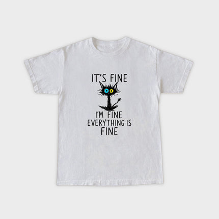It's Fine Everything is Fine T-Shirt