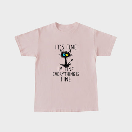 It's Fine Everything is Fine T-Shirt