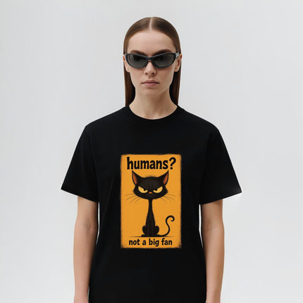 Humans Not a Big Fan T-Shirt