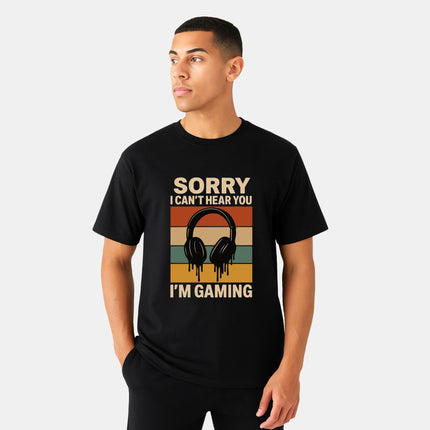 Sorry I Can't Hear You T-shirt
