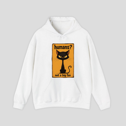 Humans Not A Big Fan Hoodie